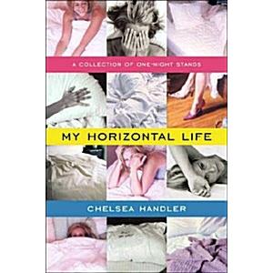 My Horizontal Life: A Collection of One-Night Stan...