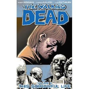 The Walking Dead Volume 6: This Sorrowful Life (Pa...