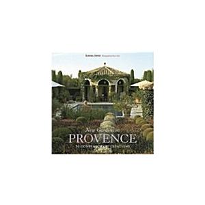 New Gardens in Provence: 30 Contemporary Creations...
