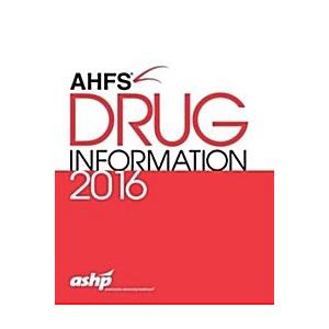 AHFS Drug Information (Paperback 2016)