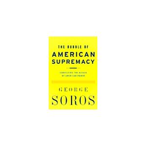 The Bubble of American Supremacy (Hardcover 1st)