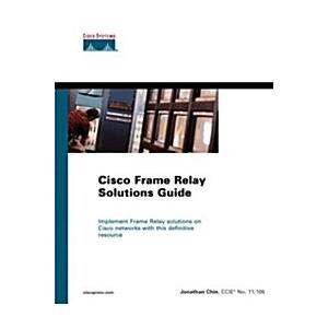 Cisco Frame Relay Solutions Guide
