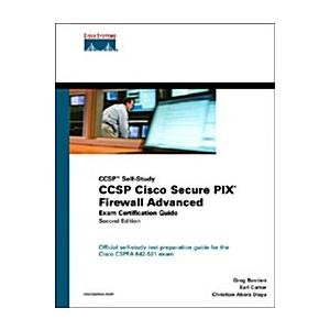 CCSP Cisco Secure PIX Firewall Advanced Exam Certification Guide