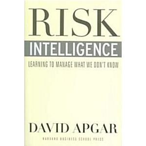 Risk Intelligence: Learning to Manage What We Don'...