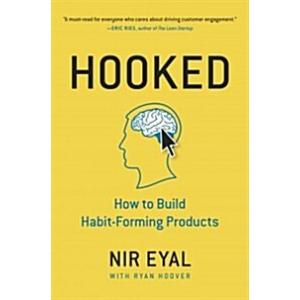 Hooked: How to Build Habit-Forming Products (Hardc...