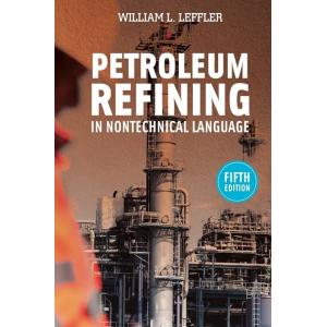 Petroleum Refining in Nontechnical Language (Hardc...