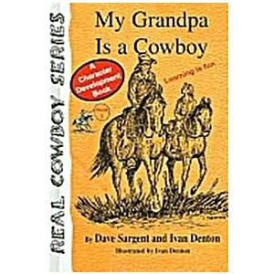 My Grandpa Is a Cowboy (Real Cowboy Series)