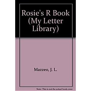 Rosie's R Book (School &amp; Library)