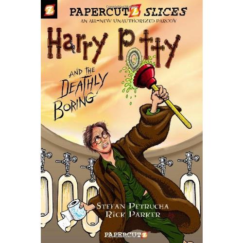 Harry Potty and the Deathly Boring (Papercutz Slic...