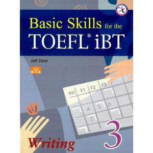 Basic Skills for the TOEFL iBT Writing 3 (Paperbac...