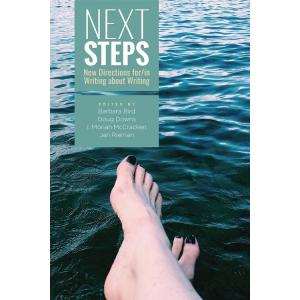 Next Steps: New Directions For/In Writing about Wr...