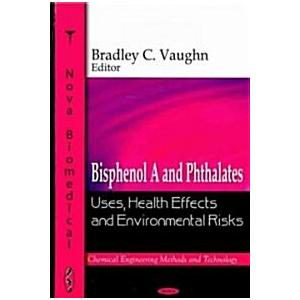 Bisphenol A and Phthalates (Hardcover UK)
