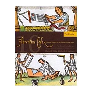 Florentine Codex: Book 10: Book 10: The People Vol...
