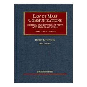 Law of Mass Communications: Freedom and Control of...