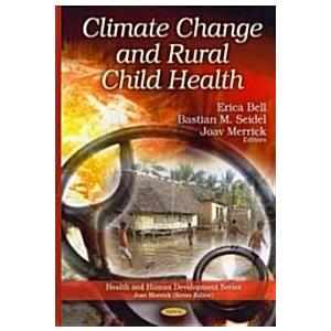 Climate Change  Rural Child Health (Hardcover UK)
