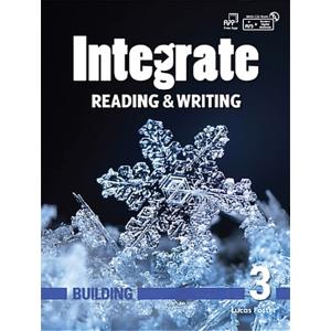 Integrate Reading &amp; Writing Building: Basic 3: Wor...