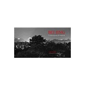 Beijing: Contemporary and Imperial (Hardcover)