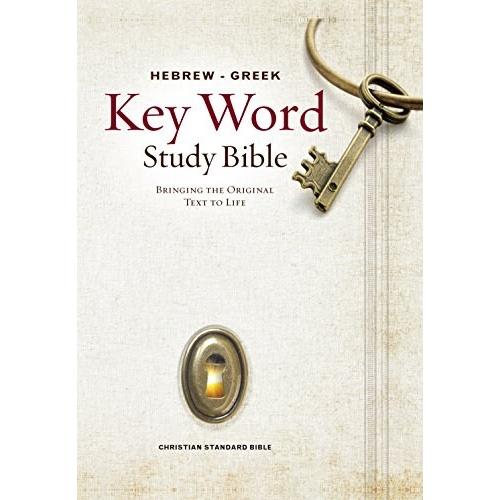 The Hebrew-Greek Key Word Study Bible: CSB Edition...
