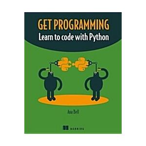 Get Programming: Learn to Code with Python (Paperb...