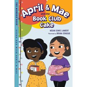 April  Mae and the Book Club Cake: The Monday Book...