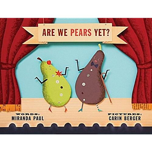 Are We Pears Yet? (Hardcover)