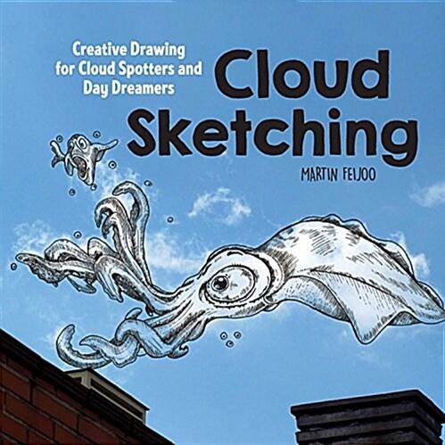 Cloud Sketching: Creative Drawing for Cloud Spotte...