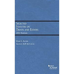 Selected Statutes on Trusts and Estates 2015 (Pape...