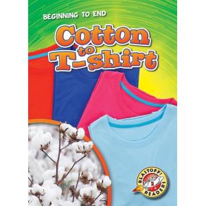 Cotton to T-Shirt (Library Binding)