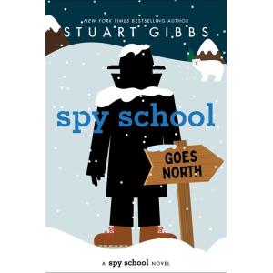 Spy School Goes North (Paperback Reprint)