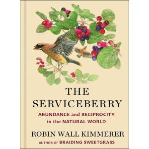 The Serviceberry: Abundance and Reciprocity in the...