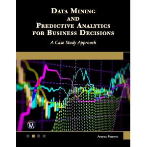 Data Mining and Predictive Analytics for Business ...