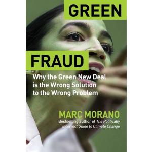 Green Fraud: Why the Green New Deal Is Even Worse ...