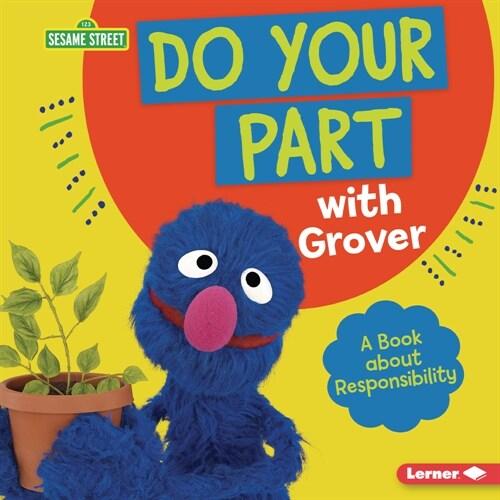 Do Your Part with Grover: A Book about Responsibil...