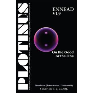 Plotinus Ennead VI.9: On the Good or the One: Tran...