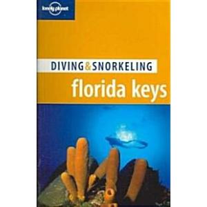 Lonely Planet Diving &amp; Snorkeling Florida Keys (Pa...