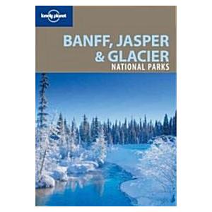 Lonely Planet Banff Jasper &amp; Glacier National Park...