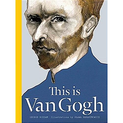 This Is Van Gogh (Hardcover)