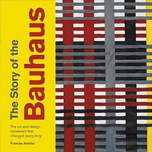 The Story of the Bauhaus (Paperback)