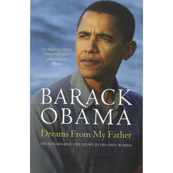 Dreams From My Father: A Story of Race and Inherit...