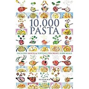 10000 Pasta: Includes Sauces &amp; Toppings to Create ...