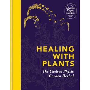 Healing with Plants: The Chelsea Physic Garden Her...