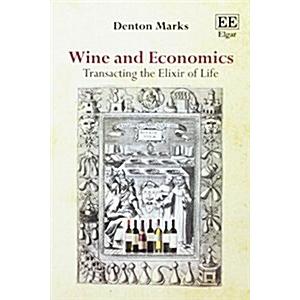 Wine and Economics: Transacting the Elixir of Life...