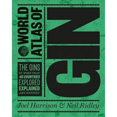The World Atlas of Gin: Explore the gins of more t...