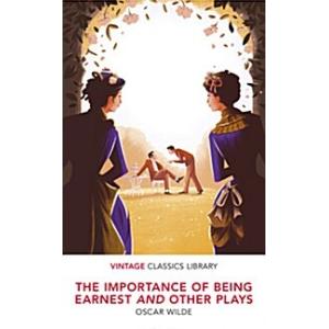 The Importance of Being Earnest and Other Plays (P...