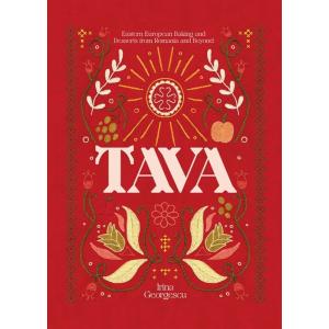 Tava: Eastern European Baking and Desserts From Ro...