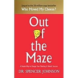 Out of the Maze: A Simple Way to Change Your Think...