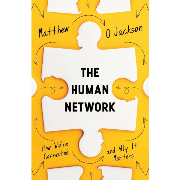 The Human Network: How We're Connected and Why It ...