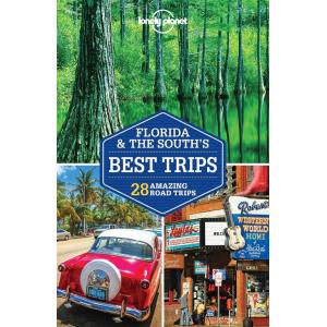 Lonely Planet Florida &amp; the South's Best Trips 3 (...