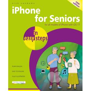 iPhone for Seniors in easy steps : For all models ...