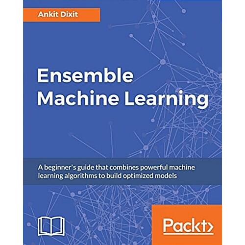 Ensemble Machine Learning (Paperback)